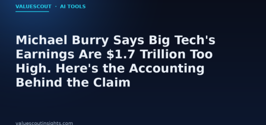 Michael Burry Says Big Tech’s Earnings Are $1.7 Trillion Too High. Here’s the Accounting Behind the Claim